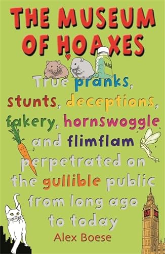 Stock image for The Museum of Hoaxes: The World's Greatest Hoaxes for sale by WorldofBooks