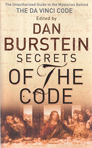 Beispielbild fr Secrets of the Code: The Unauthorized Guide to the Mysteries Behind the Da Vinci Code zum Verkauf von WorldofBooks