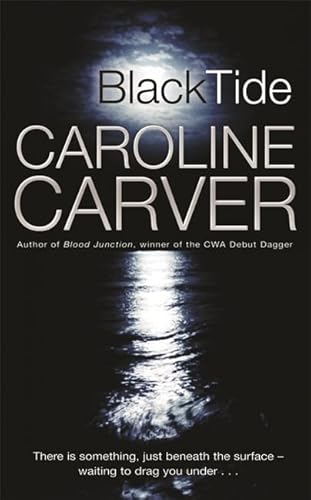 Black Tide (9780752864884) by Carver, Caroline