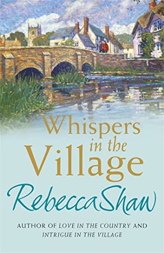 Whispers In The Village (TURNHAM MALPAS) (9780752864983) by Shaw, Rebecca
