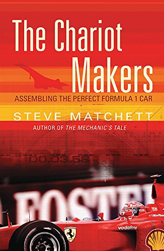 Stock image for The Chariot Makers: Assembling the Perfect Formula 1 Car for sale by SecondSale