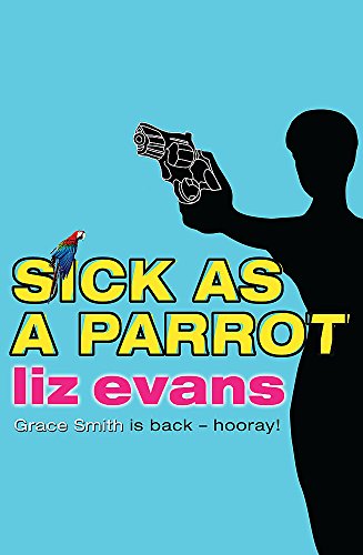 Beispielbild fr Sick as a Parrot (A Grace Smith Investigation) zum Verkauf von Books Unplugged