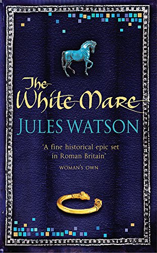 9780752865379: The White Mare (Dalriada, Book 1)