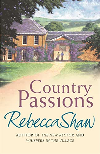 Beispielbild fr Country Passions. Rebecca Shaw zum Verkauf von ThriftBooks-Dallas