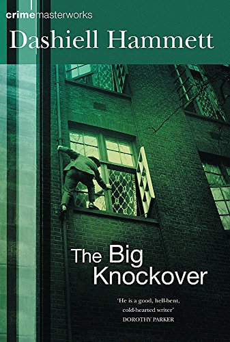 9780752867519: The Big Knockover (Crime Masterworks)