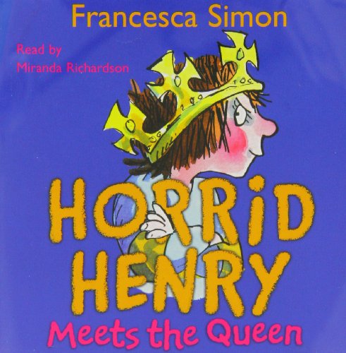 Stock image for Horrid Henry Meets the Queen: Book 12 (Audiobook) for sale by Karmakollisions