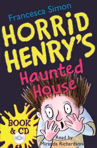9780752868011: Horrid Henry s Haunted House (Book/CD): Book 6
