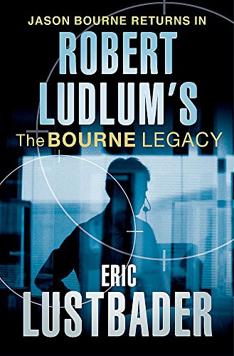 Stock image for Robert Ludlum's The Bourne Legacy: A Covert-One Novel for sale by Bahamut Media