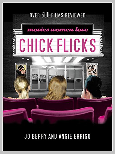Stock image for Chick Flicks: Movies Women Love for sale by SecondSale
