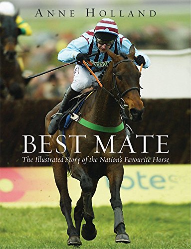 9780752868486: Best Mate: The Illustrated Story of the Nation's Favourite Horse