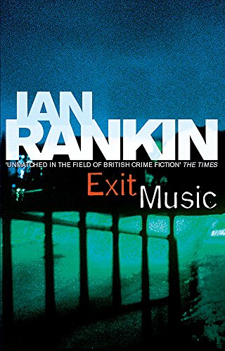 EXIT MUSIC (A Rebus Novel)