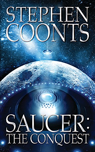 9780752868653: Saucer: The Conquest