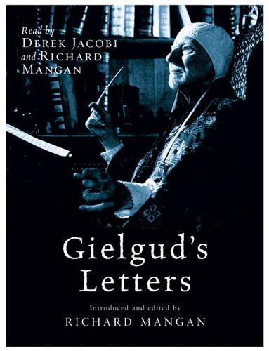 Imagen de archivo de Gielgud's Letters: John Gielgud in His Own Words a la venta por Bestsellersuk