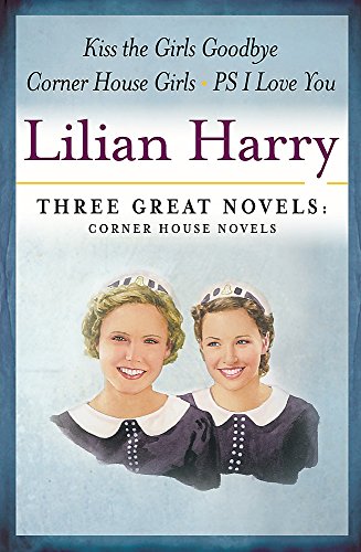9780752869025: Three Great Novels 2 : The Corner House Girls', 'Kiss the Girls Goodbye', 'PS I Love You