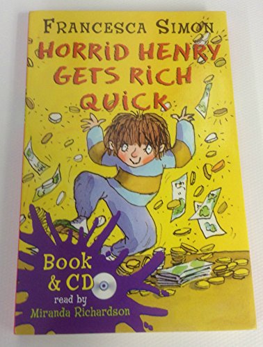 Stock image for Horrid Henry Gets Rich Quick book/cd pack for sale by WorldofBooks