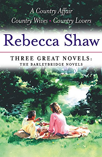 Stock image for A Country Affair: Three Great Novels. Rebecca Shaw for sale by ThriftBooks-Dallas