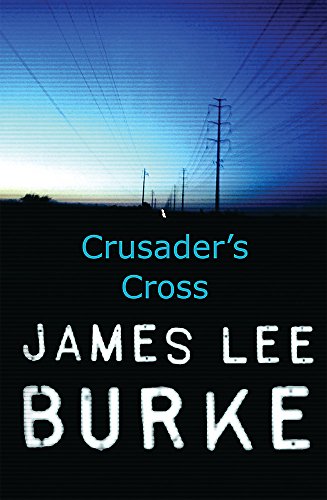 Crusader's Cross (9780752872155) by Burke, James Lee