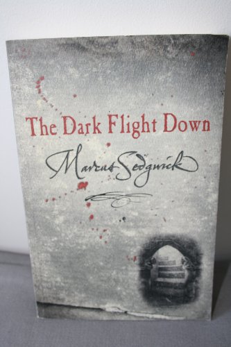 The Dark Flight Down (9780752872230) by Sedgwick, Marcus