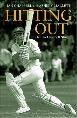 Beispielbild fr Hitting Out: The Ian Chappell Story zum Verkauf von WorldofBooks