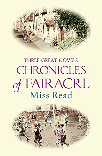 Stock image for The Chronicles Of Fairacre: Village School, Village Diary, Storm In the Village for sale by WorldofBooks