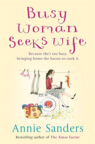 Stock image for Busy Woman Seeks Wife for sale by WorldofBooks