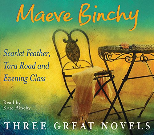9780752873428: Maeve Binchy Three Great Novels: Scarlet Feather, Tara Road, Evening Class