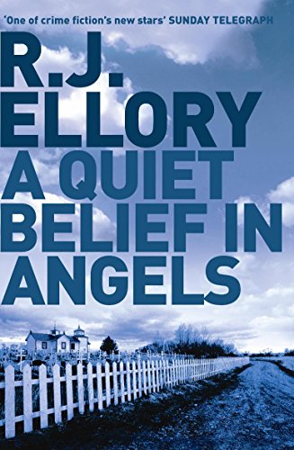 A Quiet Belief in Angels (Signed & Dated August 22, 2007)