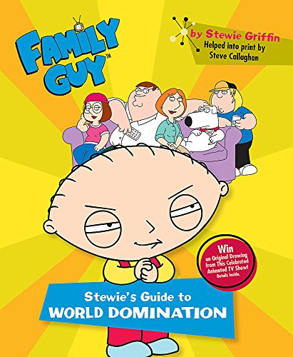 Beispielbild fr Family Guy: Stewie's Guide to World Domination zum Verkauf von WorldofBooks