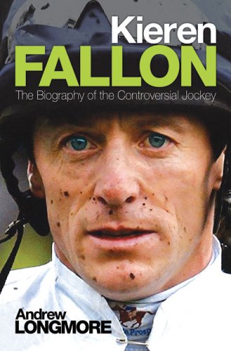 Beispielbild fr Kieren Fallon : The Biography zum Verkauf von Better World Books Ltd