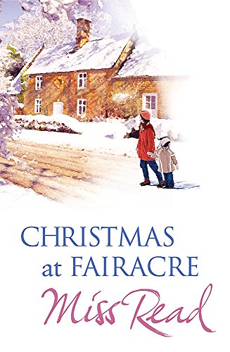 Beispielbild fr Christmas At Fairacre - The Christmas Mouse, Christmas At Fairacre School, & No Holly For Miss Quinn zum Verkauf von WorldofBooks