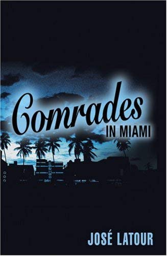 Stock image for COMRADES IN MIAMI for sale by Fantastic Literature Limited