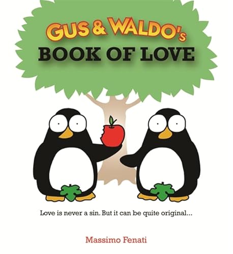 Stock image for Gus & Waldo's Book of Love for sale by AwesomeBooks
