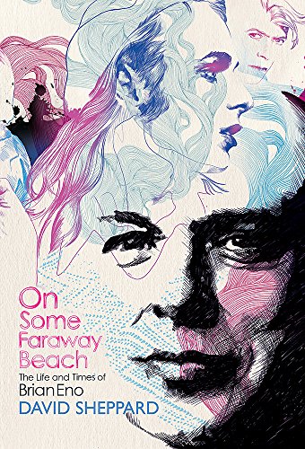 Imagen de archivo de On Some Faraway Beach: The Life and Times of Brian Eno a la venta por WorldofBooks