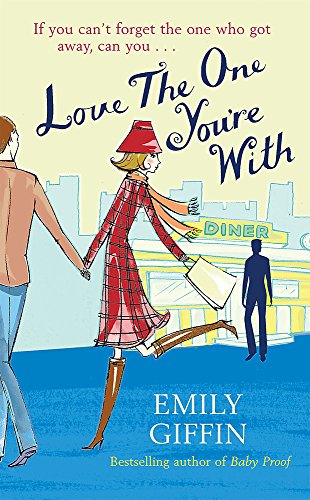 Love the One You're with - Giffin, Emily