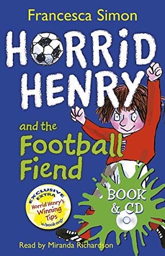 Imagen de archivo de Horrid Henry and the Football Fiend (Book/CD): Book 14 a la venta por WorldofBooks