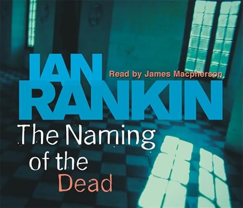 Imagen de archivo de The Naming Of The Dead (A Rebus Novel) a la venta por WorldofBooks