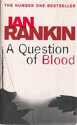 Beispielbild fr A Question of Blood: An Inspector Rebus Novel zum Verkauf von medimops
