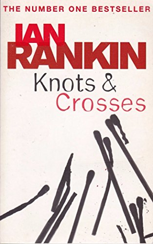 Beispielbild fr Knots and Crosses. An Inspector Rebus Novel 1 zum Verkauf von medimops