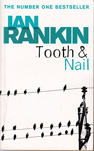 Stock image for Tooth And Nail (A Rebus Novel) for sale by Reuseabook