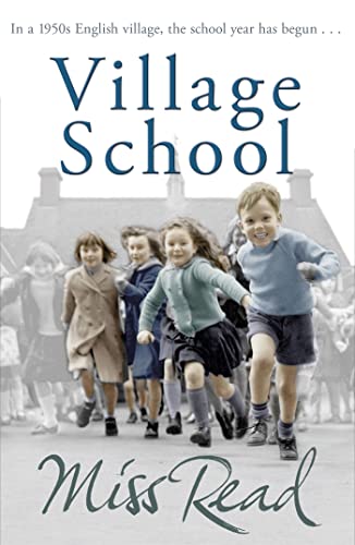9780752877440: Village School: The first novel in the Fairacre series