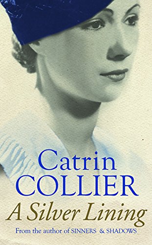 A Silver Lining (Hearts of Gold) (9780752877464) by Collier, Catrin