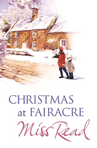Beispielbild fr Christmas At Fairacre: The Christmas Mouse, Christmas At Fairacre School, No Holly For Miss Quinn (Christmas Fiction) zum Verkauf von AwesomeBooks
