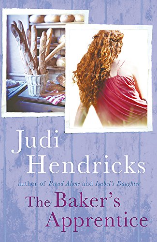 Baker's Apprentice (9780752878003) by Judi Hendricks