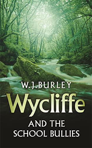 9780752880853: Wycliffe and the School Bullies