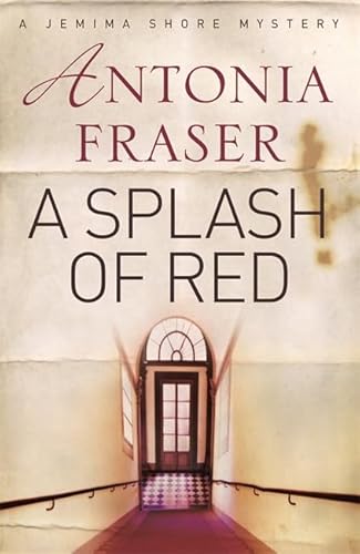 A Splash of Red (Jemima Shore Mystery) (9780752881027) by Fraser, Antonia