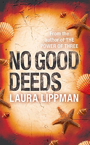 No Good Deeds (9780752881553) by Lippman, Laura