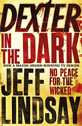 Beispielbild fr Dexter in the Dark - No Peace for the Wicked zum Verkauf von Wonder Book