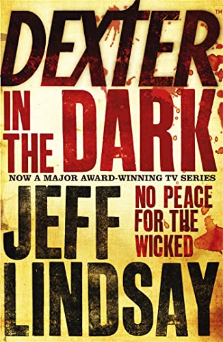 Imagen de archivo de Dexter in the Dark : DEXTER NEW BLOOD, the Major TV Thriller on Sky Atlantic (Book Three) a la venta por Better World Books