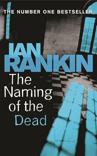 Beispielbild fr The Naming of the Dead. An Inspector Rebus Novel zum Verkauf von medimops