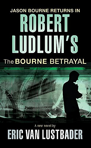 Immagine dell'editore per Robert Ludlum's The Bourne Betrayal venduto da Kennys Bookshop and Art Galleries Ltd.
